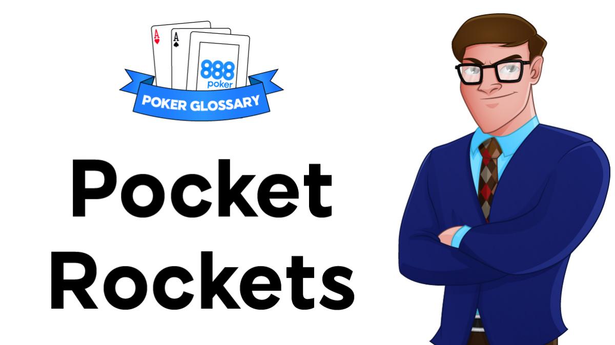 Pocket Rockets Poker Definition 888poker